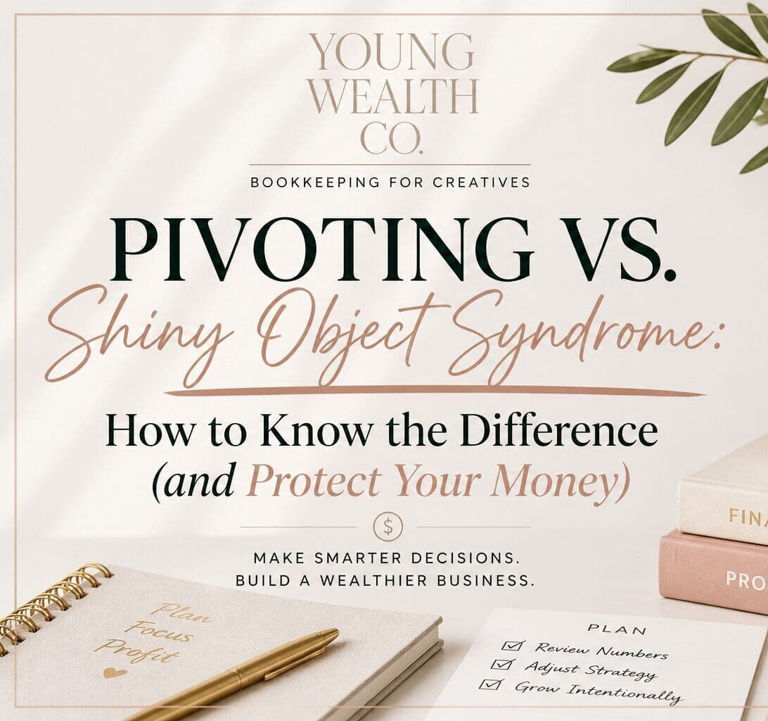 pivoting vs shiny object syndrome in business and how to make smarter financial decisions as a small business owner